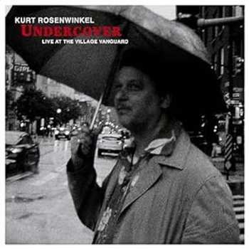 Album Kurt Rosenwinkel: Undercover