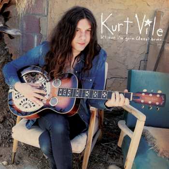 Album Kurt Vile: B'lieve I'm Goin Down...