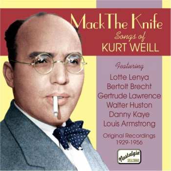 Album Kurt Weill: Mack The Knife - Songs Of Kurt Weill