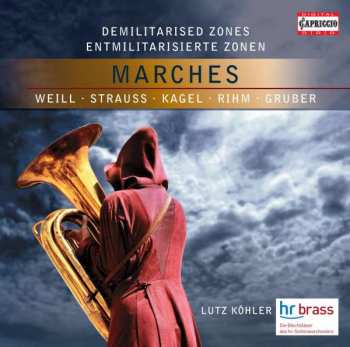 Album Kurt Weill: Marches: Demilitarised Zones = Entmilitarisierte Zonen
