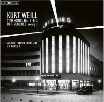 Kurt Weill: Symphonien Nr. 1 & 2