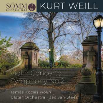 Album Kurt Weill: Violin Concerto & Symphony No. 2