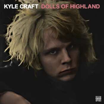 Album Kyle Craft: Dolls Of Highland