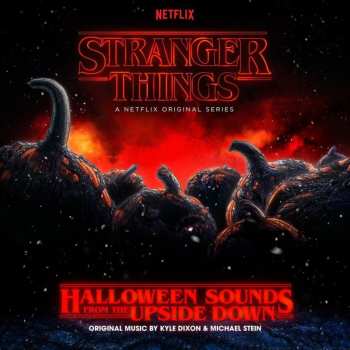 Album Kyle Dixon: Stranger Things: Halloween Sounds From The Upside Down