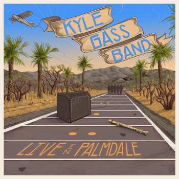 Album Kyle Gass Band: Live In Palmdale