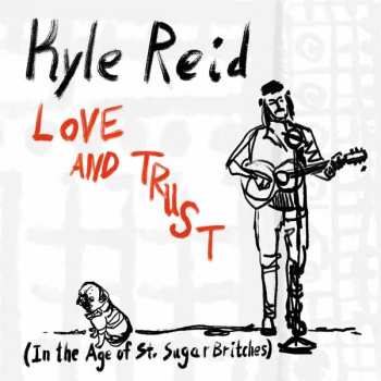 Album Kyle Reid: Love And Trust