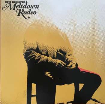 Album Kym Register: Meltdown Rodeo
