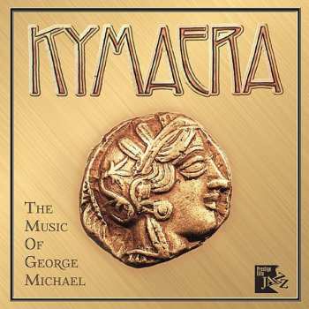 Album Kymaera: The Music Of George Michael