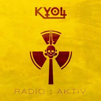 Kyoll: Radio : Aktiv