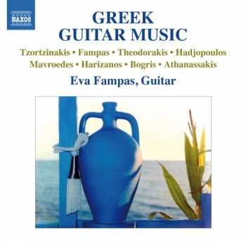 Album Kyriakos Tzortzinakis: Eva Fampas - Greek Guitar Music