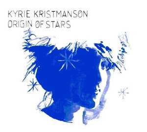 Album Kyrie Kristmanson: Origin Of Stars