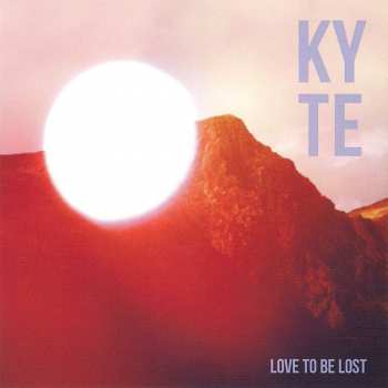 CD Kyte: Love To Be Lost 269596