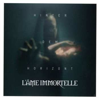Album L'Âme Immortelle: Hinter Dem Horizont