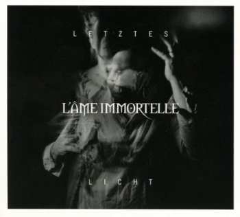 Album L'Âme Immortelle: Letztes Licht