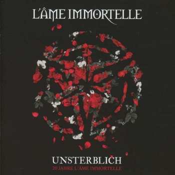 Album L'Âme Immortelle: Unsterblich - 20 Jahre L'Âme Immortelle