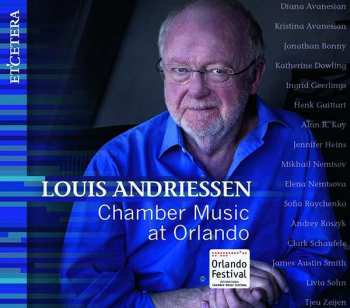 Album L. Andriessen: Kammermusik - Chamber Music At Orlando