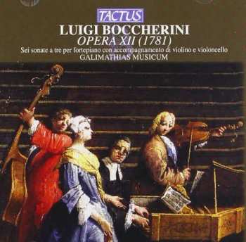 CD Luigi Boccherini: Sei Sonate A Tre (1781) 481546