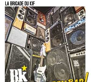 Album La Brigade Du Kif: Open Bar
