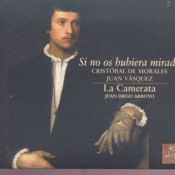 Album La Camerata: Si No Os Hubiera Mirado