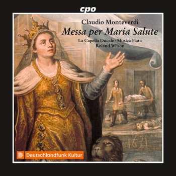 Album La Capella Ducale: Messa Per Maria Salute