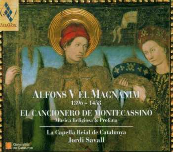 Album La Capella Reial De Catalunya: Alfons V El Magnànim 1396-1458 • El Cancionero De Montecassino (Música Religiosa & Profana)