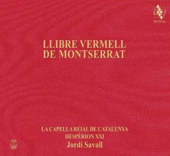 Album La Capella Reial De Catalunya: Llibre Vermell De Montserrat (Cants I Danses En Honor De La Verge Negra Del Monestir De Montserrat (S. XIV))