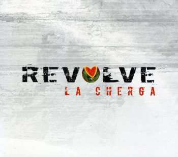 CD La Cherga: Revolve
