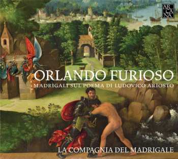 CD La Compagnia Del Madrigale: Orlando Furioso - Madrigali Sul Poema di Ludovico Ariosto 524353