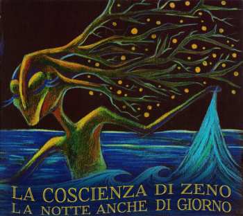 Album La Coscienza Di Zeno: La Notte Anche Di Giorno