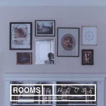 LP La Dispute: The Rooms Of The House 397374
