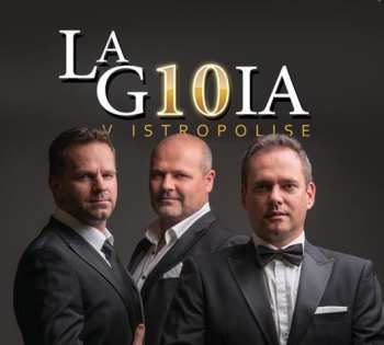 Album La Gioia: La Gioia V Istropolise