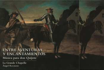 CD La Grande Chapelle: Entre Aventuras Y Encantamientos (Música Para Don Quijote) 327768