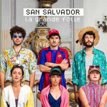 Album San Salvador: La Grande Folie