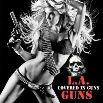 Album L.A. Guns: Covered In Guns