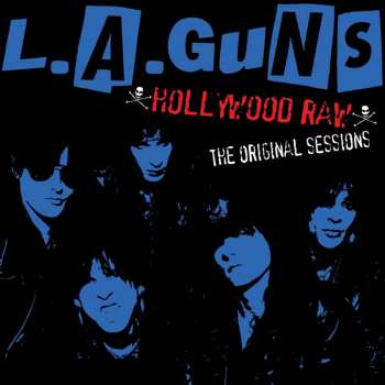 2CD L.A. Guns: Hollywood Raw (The Original Sessions) 413482