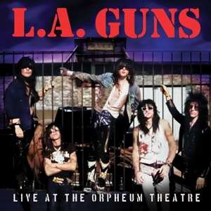 Album L.A. Guns: Live At The Orpheum Theatre