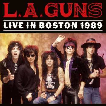 Album L.A. Guns: Live In Boston 1989