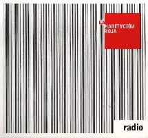La Habitacion Roja: Radio