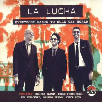 Album La Lucha: Everybody Wants To Rule The World