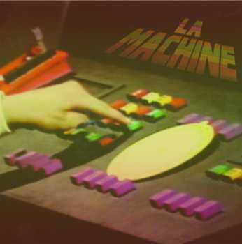 Album La Machine: Phases & Repetition