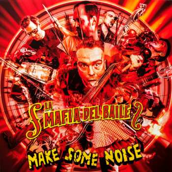LP La Mafia Del Baile: Make Some Noise LTD | NUM