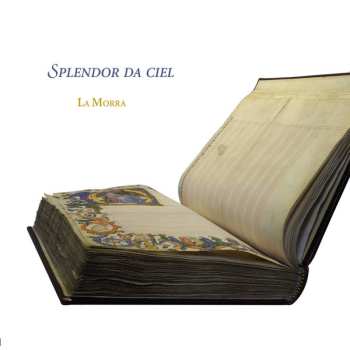 Album La Morra: Splendor Da Ciel