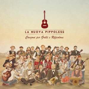 CD La Nuova Pippolese: Canzoni Per Grilli E Rificolone 489739