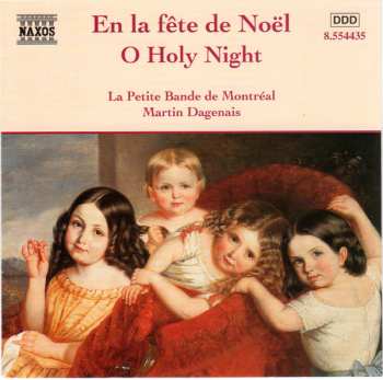 Album La Petite Bande de Montréal: En La Fête De Noël - O Holy Night
