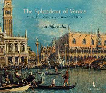 Album La Pifarescha: The Splendour Of Venice