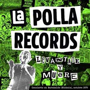 Album La Polla Records: Levántate Y Muere