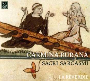 CD La Reverdie: Carmina Burana - Sacri Sarcasmi  531205