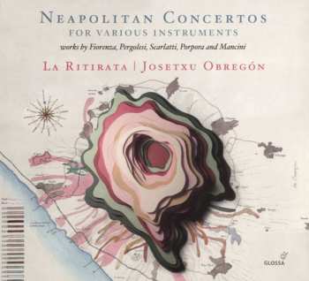 Album La Ritirata: Neapolitan Concertos For Various Instruments