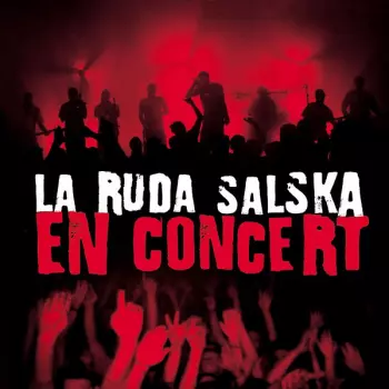 La Ruda Salska: En Concert