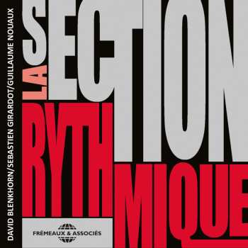 CD La Section Rythmique: La Section Rythmique